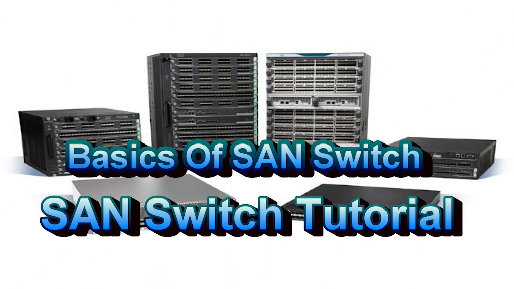 Basics Of SAN Switch