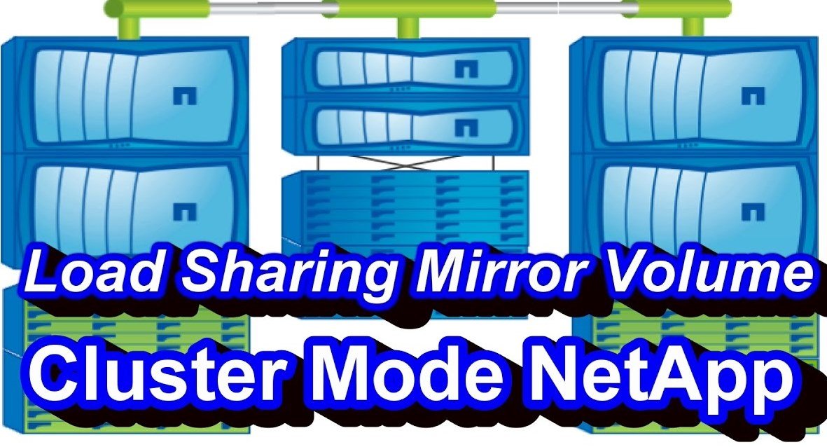 Load Sharing Mirror Volume In NetApp Cluster Mode